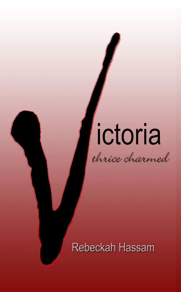 Victoria... Thrice Charmed